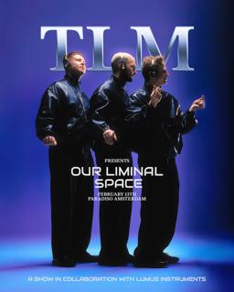 Tlm Presents: Our Liminal Space