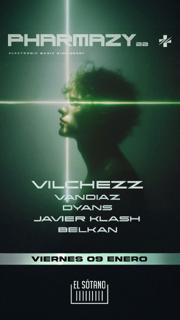 Pharmazy: Vilchezz, Belkan, Javier Klash, Vandiaz, Dyans