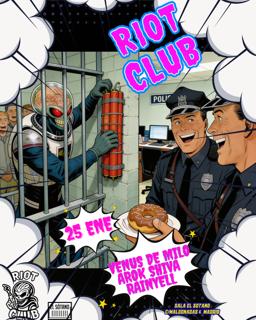 Riot Club: Venus De Milo, Arok Shiva, Rainyell