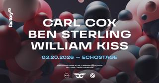 Factory 93: Carl Cox, Ben Sterling, William Kiss