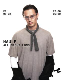 Mau P - All Night Long