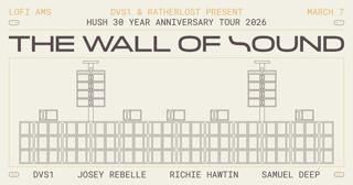 Dvs1 & Ratherlost Present: The Wall Of Sound - Saturday