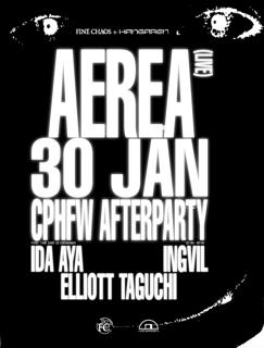 Fine Chaos + Hangaren: Cphfw Closing Party - Aerea (Live), Ida Aya, Ingvil, Elliott Taguchi