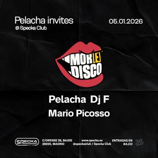 Pelacha Invites - Mor(E)Disco (Noche De Reyes)