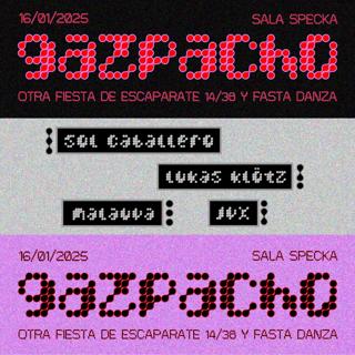 Escaparate 14/38 & Fasta Danza - Gazpacho