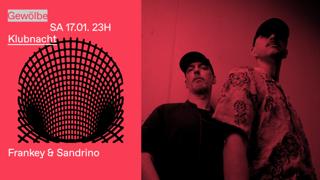 Klubnacht With Frankey & Sandrino