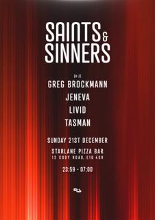Saints & Sinners With Livid, Jeneva, Tasman & Greg Brockmann