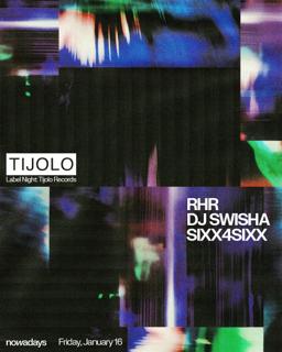 Label Night: Tijolo Records With Rhr, Dj Swisha & Sixx4Sixx