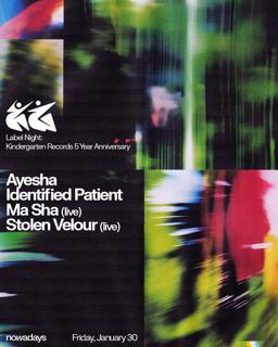Label Night: Kindergarten Records With Ayesha, Identified Patient, Ma Sha, Stolen Velour