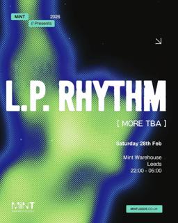 Mint Presents L.P. Rhythm (Headline Tour)
