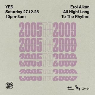 Erol Alkan 2005-2009 Set: All Night Long