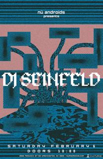 Nü Androids Presents: Dj Seinfeld