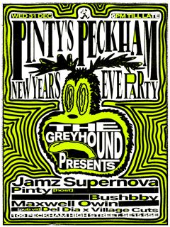Pinty'S New Year'S Eve Peckham Party X The Greyhound: Jamz Supernova, Bushbby, Maxwell Owin