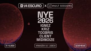 1/4 Escuro X Vault Sessions Nye