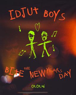 Bite The New Years Day W/ Idjut Boys