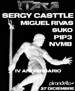 Itaca 4 Aniversario Whit Sergy Casttle, Miguel Rivas Nd More