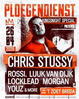 Ploegendienst Kingsnight Special Presents: Chris Stussy & Friends