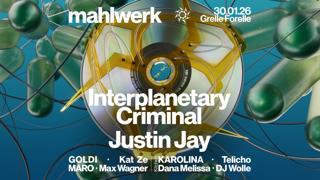 Mahlwerk: Interplanetary Criminal & Justin Jay