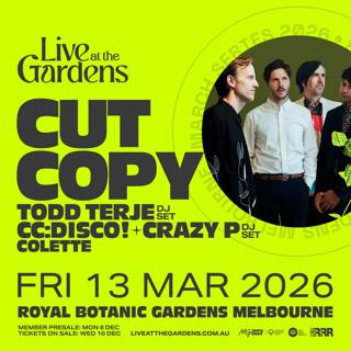 Live At The Gardens: Cut Copy, Todd Terje (Dj Set), Cc:Disco!, Crazy P (Dj Set), Colette