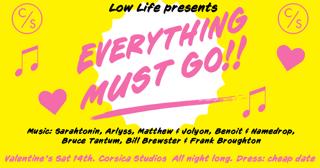 Low Life Presents Everything Must Go