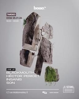 Bossa - Tardeo: Blakmouth, Héctor Pericet, Insanis, Son