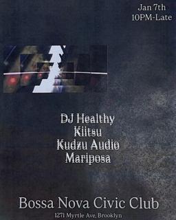 Dj Healthy, Kiitsu, Kudzu Audio, Mariposa