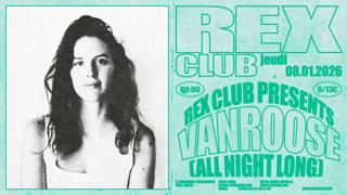Rex Club Presents: Vanroose All Night Long