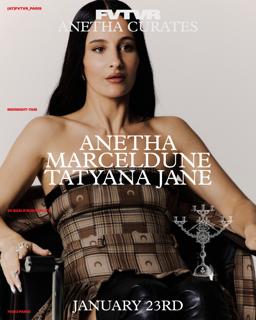 Anetha Curates: Anetha, Marceldune, Tatyana Jane