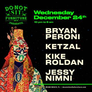 Bryan Peroni, Ketzal, Kike Roldan