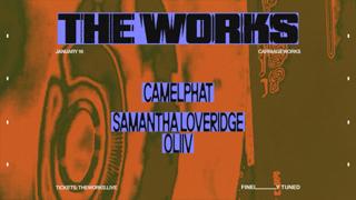 The Works Feat. Camelphat, Samantha Loveridge, Oliiv