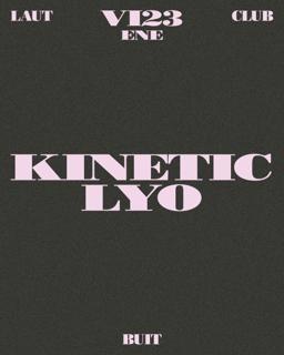Buit: Lyo + Kinetic
