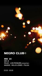 Los Roques X Negro Club Presentan: Massis / Willis Jones / Pulga / Mr B