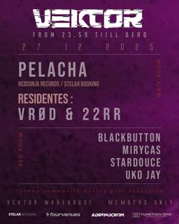 Vektor Warehouse / Pelacha, 22Rr, Vrød, Uko Jay, Blackbutton, Stardouce, Mirycas