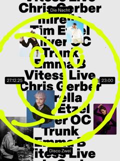 Die Nacht With Emma B, Vitess (Live), Chris Gerber, Tim Etzel, Mirella, Oliver Oc, Trunk