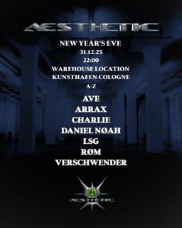 Aesthetic 31.12.25 Nye W Ave, Arrax, Charlie, Daniel Nøah, Lsg, Røm, Verschwender