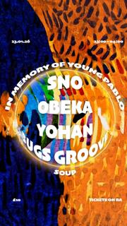 In Memory Of Young Pablo: Sno, Obeka, Yohan & Bugs Groove