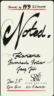 Noted...W/ Karizma/ Baron Hawk Poitier And Very Special Guest Jacq Jill