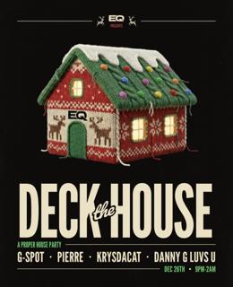Deck The House