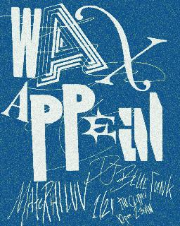 Wax Appeal: Material Luv, Dj Blue Funk