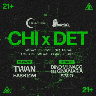 Chi X Det By Solstice + Social