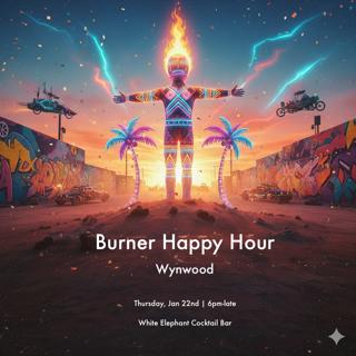 Burner Happy Hour