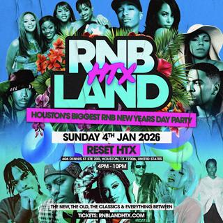 Rnbland - Houston'S Biggest New Years Rnb Day Party