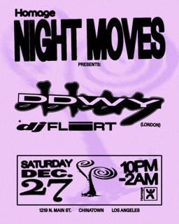 Night Moves: Ddwy (London) With Dj Flirt