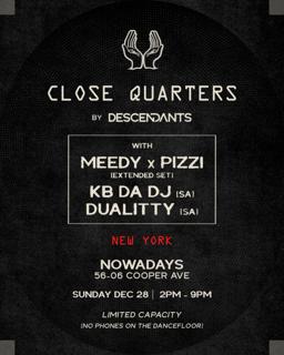 Close Quarters By Descendants: Meedy X Pizzi, Dualitty, Kb Da Dj