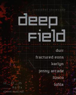 Deep Field Resident Showcase