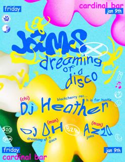 Jams X Dreaming Of A Disco: Dj Heather