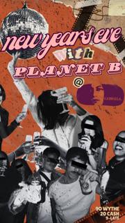 New Years Eve W Planet B