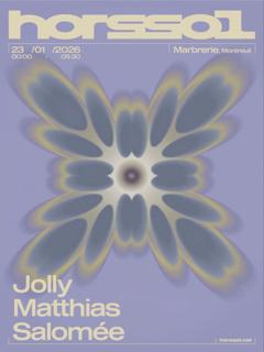 Hors-Sol — Matthias (Superluminal) + Jolly + Salomée