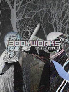 Digita Ngeche Presents: Bodyworks 2 Cyber Ritual