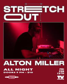 Stretch Out • Alton Miller